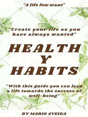 cover image of Healthy Habits  & "With This Guide you can Lead a Life Towards the Success of Well-Being"
